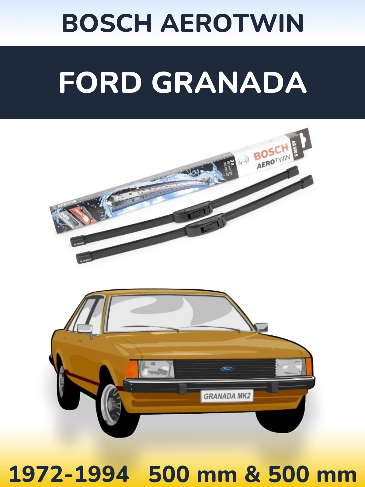 Комплект передніх щіток BOSCH AeroTwin 500 & 500 мм для Ford Granada 1972-1994