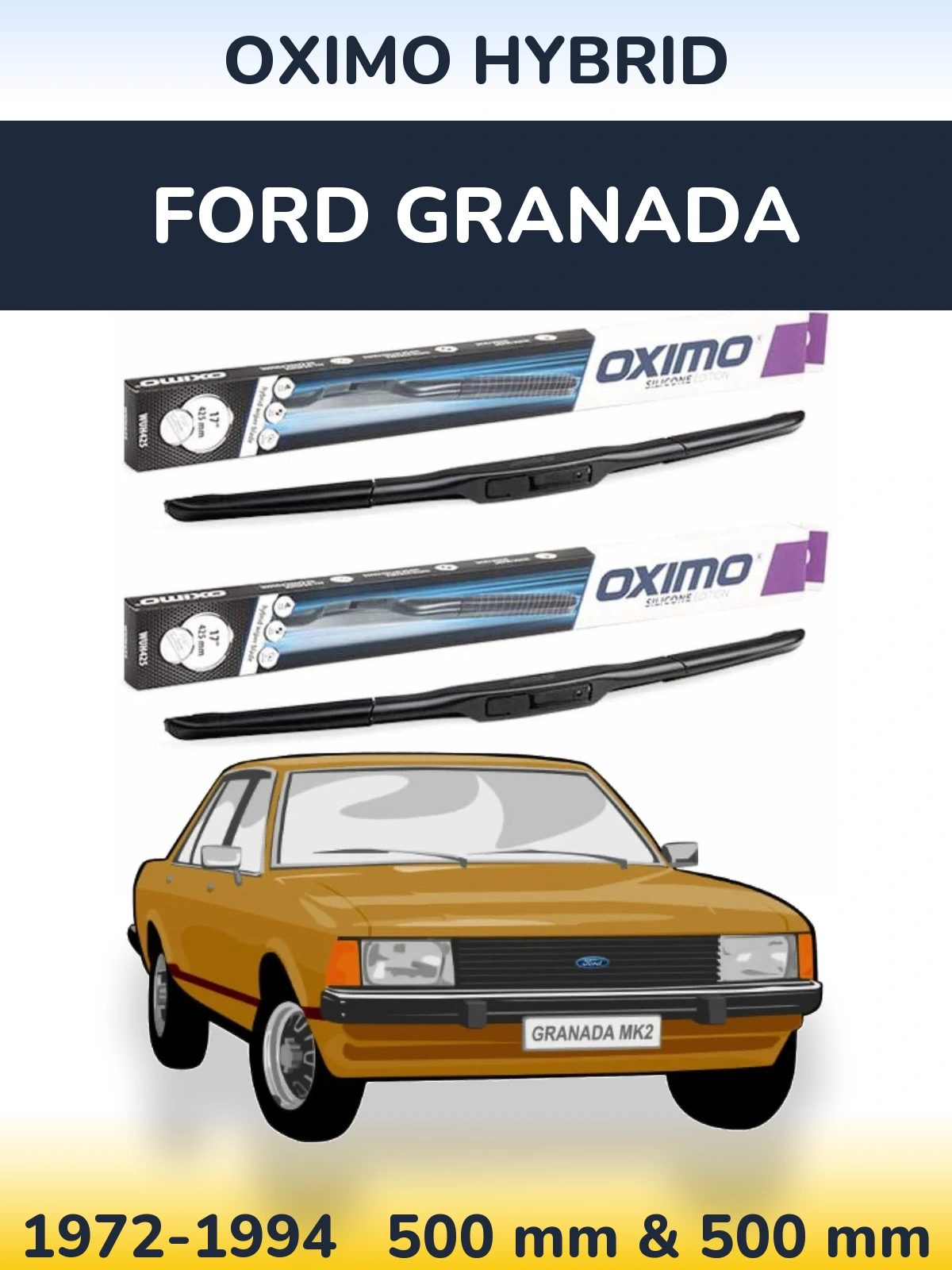 Комплект передніх щіток Oximo Hybrid 500 & 500 мм для Ford Granada 1972-1994