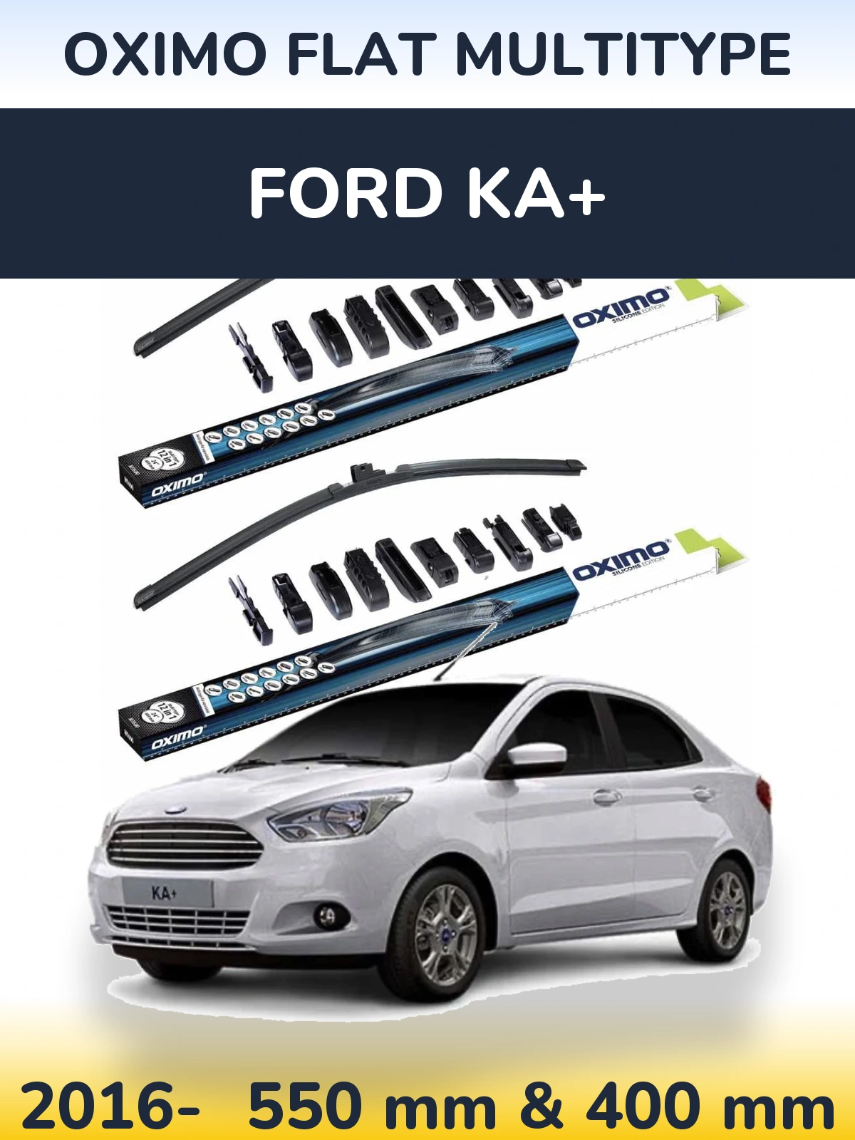 Komplet przednich wycieraczek Oximo Flat MultiType 550 & 400 mm do Ford Ka+ 2016-2026