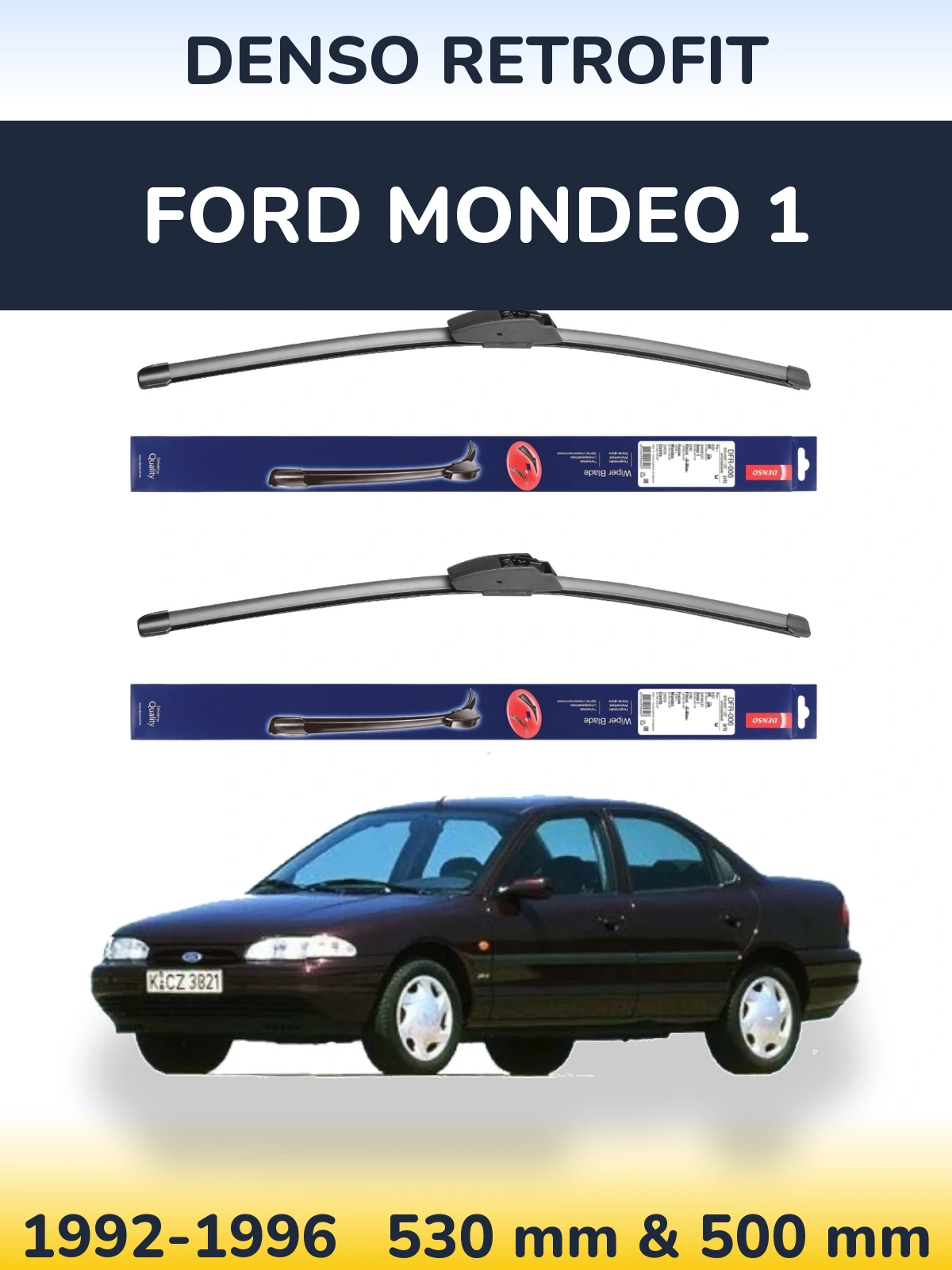 Komplet przednich wycieraczek Denso Retrofit 530 & 500 mm do Ford Mondeo 1 1992-1996