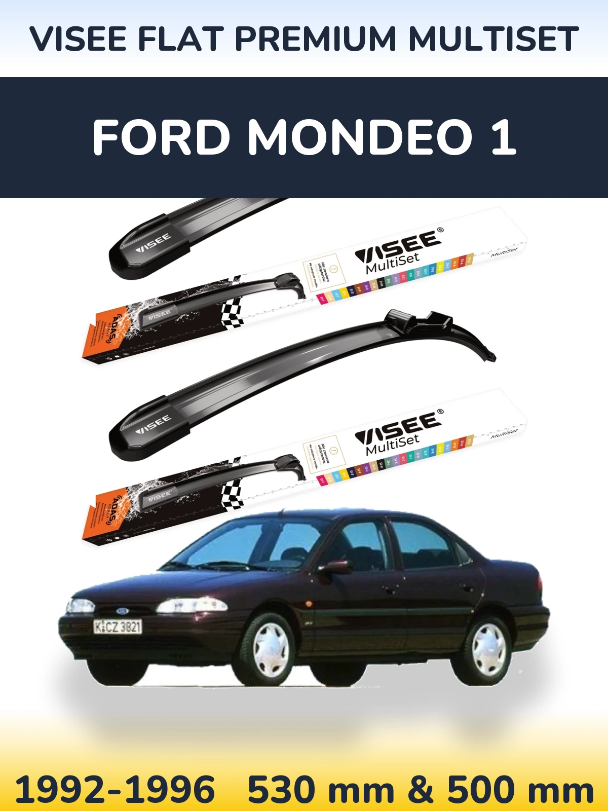 Komplet przednich wycieraczek VISEE FLAT PREMIUM MultiSet 530 & 500 mm do Ford Mondeo 1 1992-1996