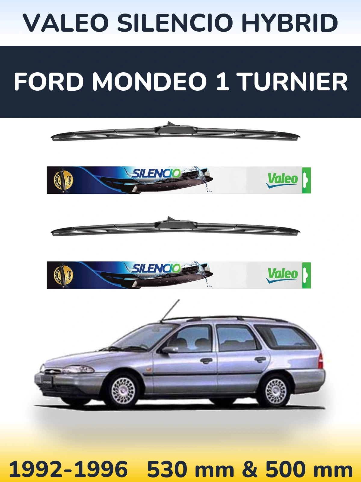 Front wiper blade set Valeo Silencio Hybrid 530 & 500 mm for Ford Mondeo 1 Turnier 1992-1996