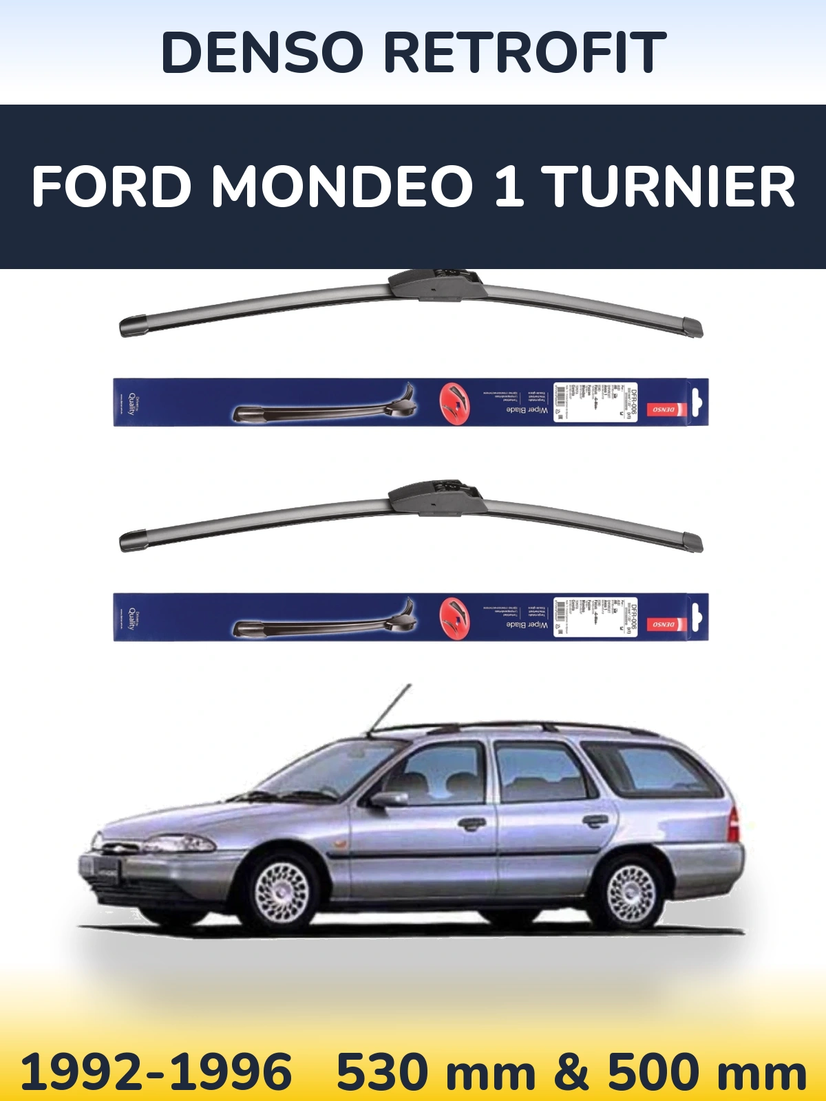 Front wiper blade set Denso Retrofit 530 & 500 mm for Ford Mondeo 1 Turnier 1992-1996