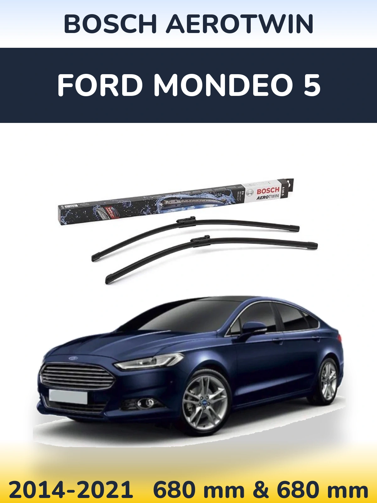Komplet przednich wycieraczek BOSCH AeroTwin 680 & 680 mm do Ford Mondeo 5 2014-2021