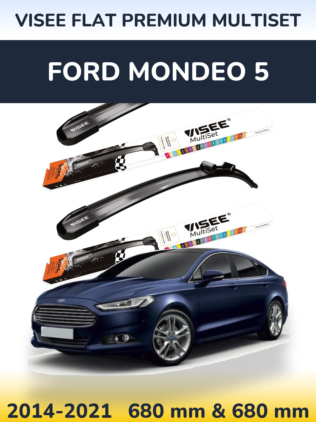 Komplet przednich wycieraczek VISEE FLAT PREMIUM MultiSet 680 & 680 mm do Ford Mondeo 5 2014-2021