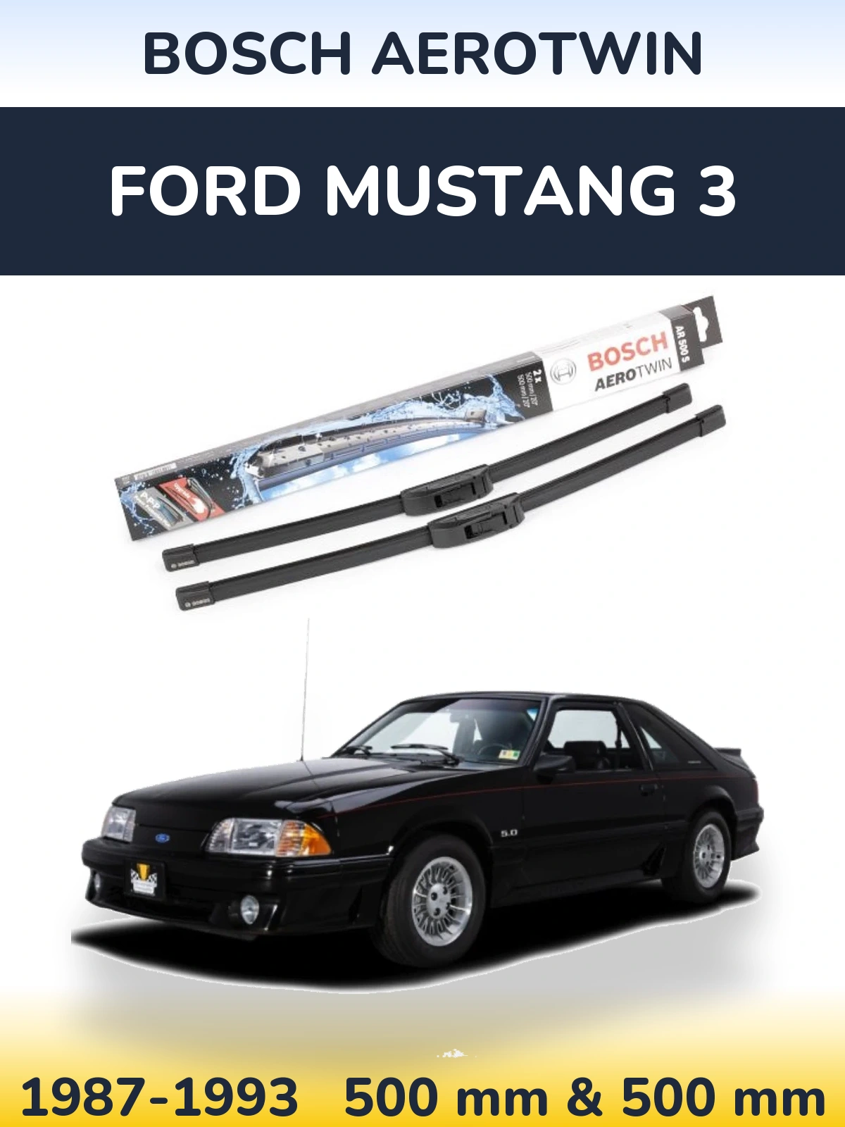 Komplet przednich wycieraczek BOSCH AeroTwin 500 & 500 mm do Ford Mustang 3 1987-1993