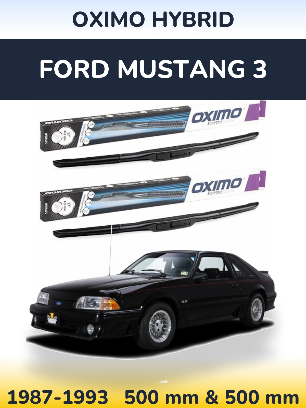 Front wiper blade set Oximo Hybrid 500 & 500 mm for Ford Mustang 3 1987-1993