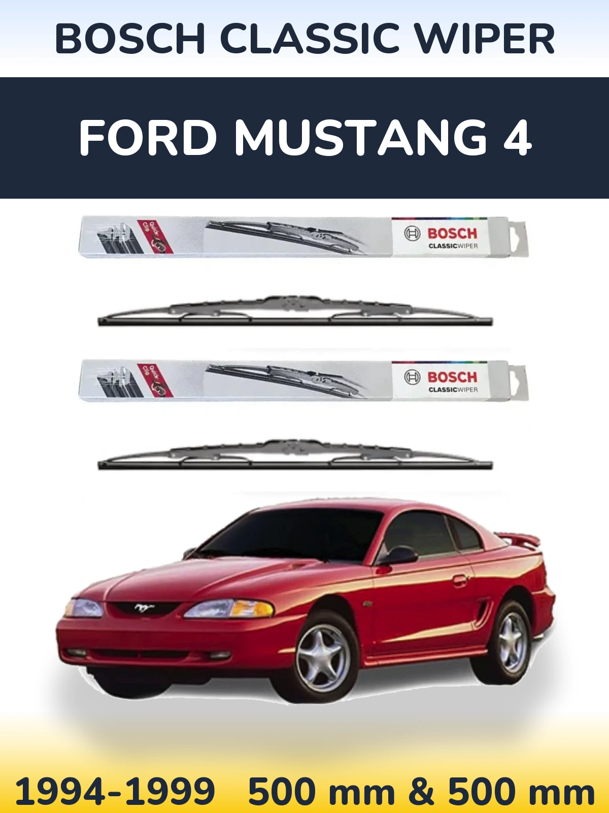 Komplet przednich wycieraczek BOSCH Classic Wiper 500 & 500 mm do Ford Mustang 4 1994-1999