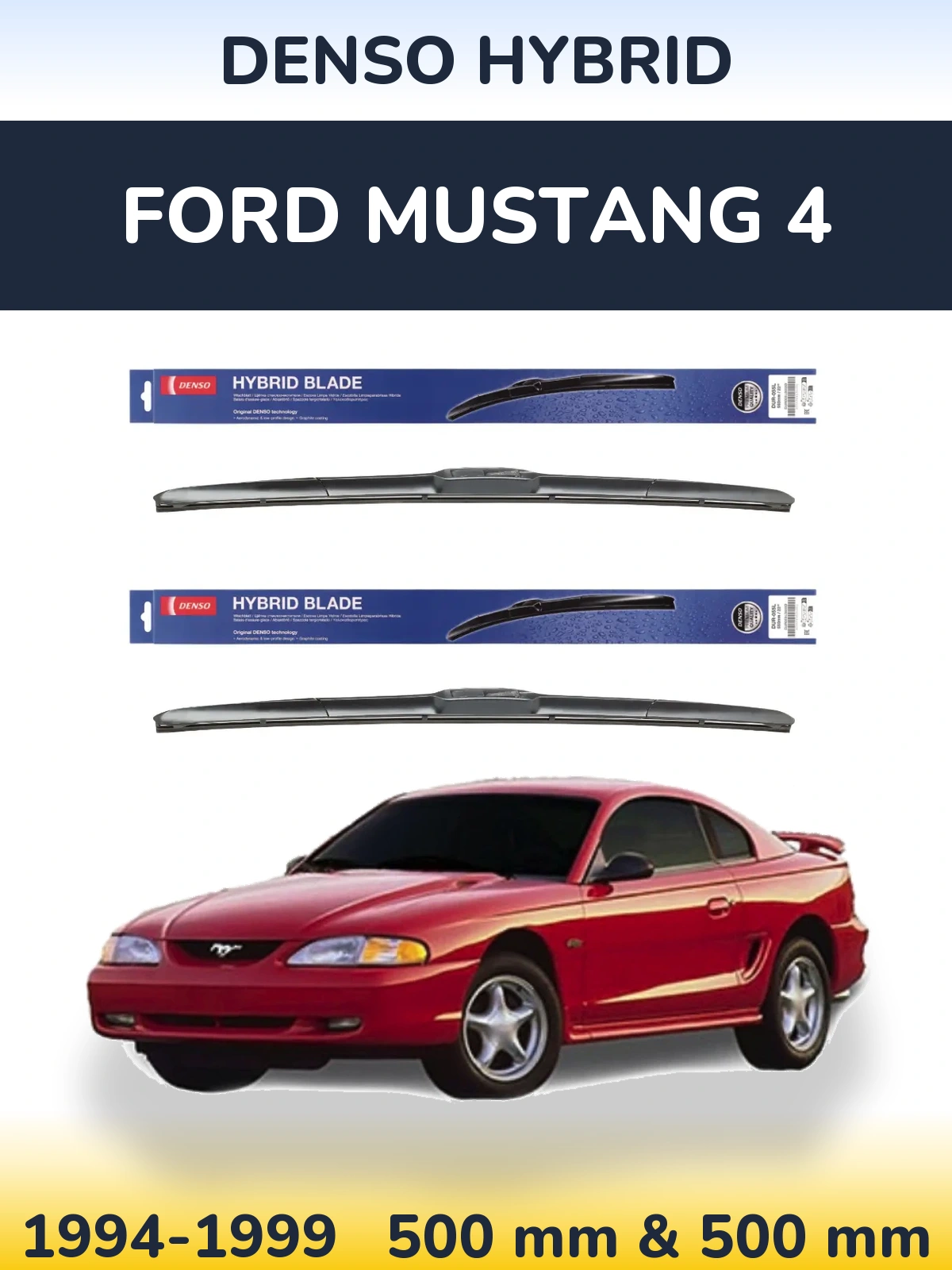 Komplet przednich wycieraczek Denso Hybrid 500 & 500 mm do Ford Mustang 4 1994-1999