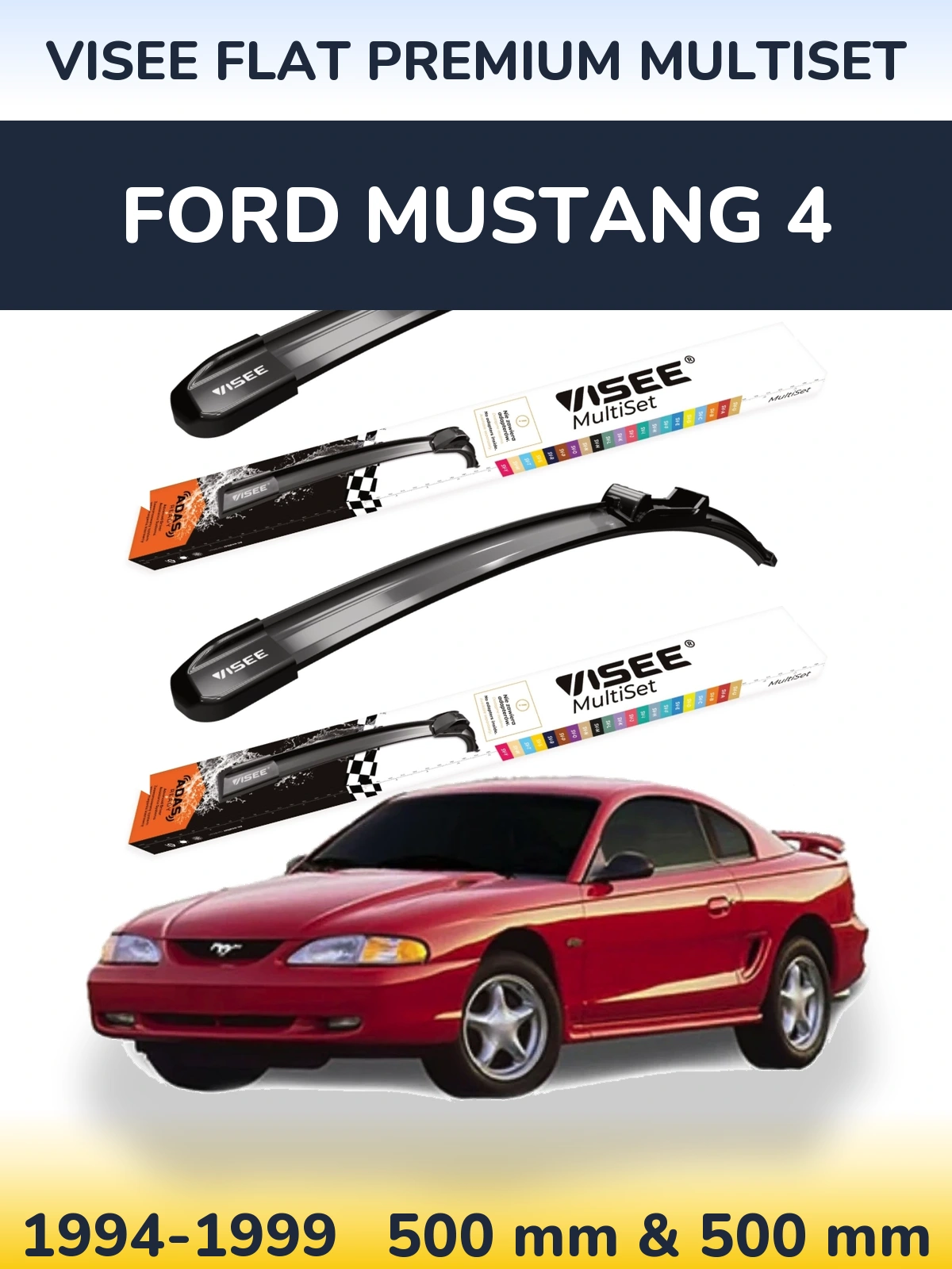 Komplet przednich wycieraczek VISEE FLAT PREMIUM MultiSet 500 & 500 mm do Ford Mustang 4 1994-1999