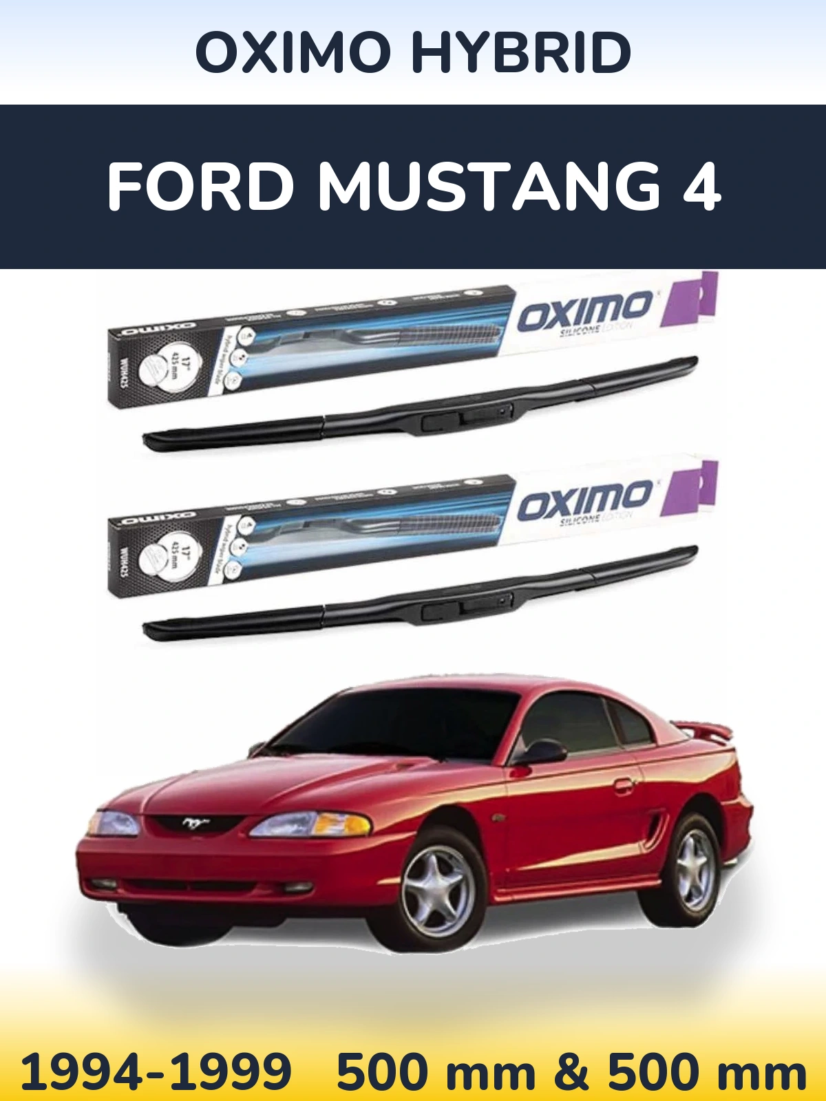 Front wiper blade set Oximo Hybrid 500 & 500 mm for Ford Mustang 4 1994-1999
