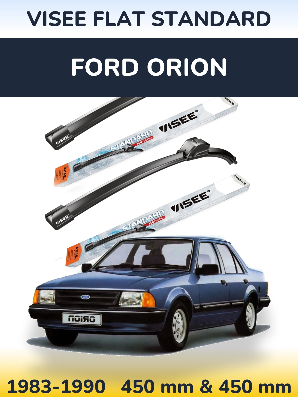 Komplet przednich wycieraczek VISEE FLAT STANDARD 450 & 450 mm do Ford Orion 1983-1990