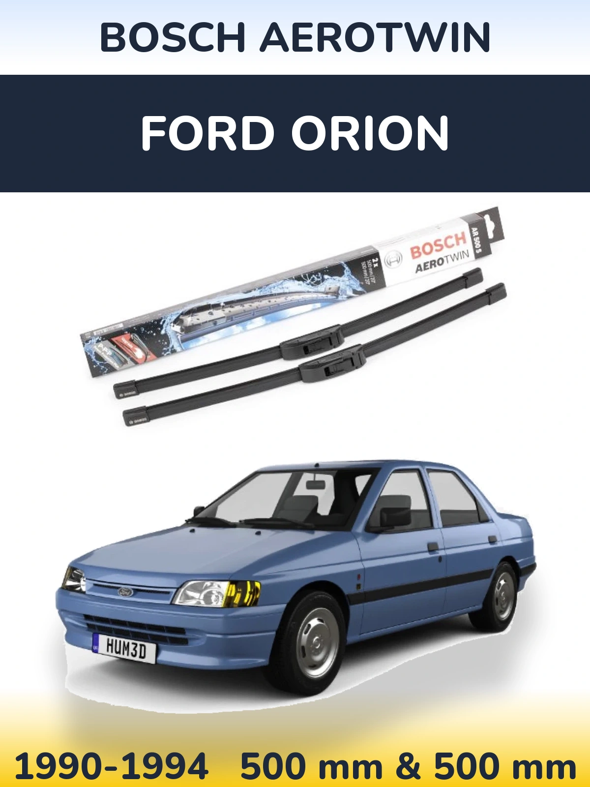 Front wiper blade set BOSCH AeroTwin 500 & 500 mm for Ford Orion 1990-1994