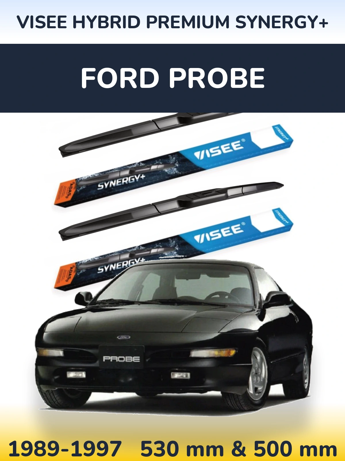 Front wiper blade set VISEE HYBRID PREMIUM SYNERGY+ 530 & 500 mm for Ford Probe 1989-1997