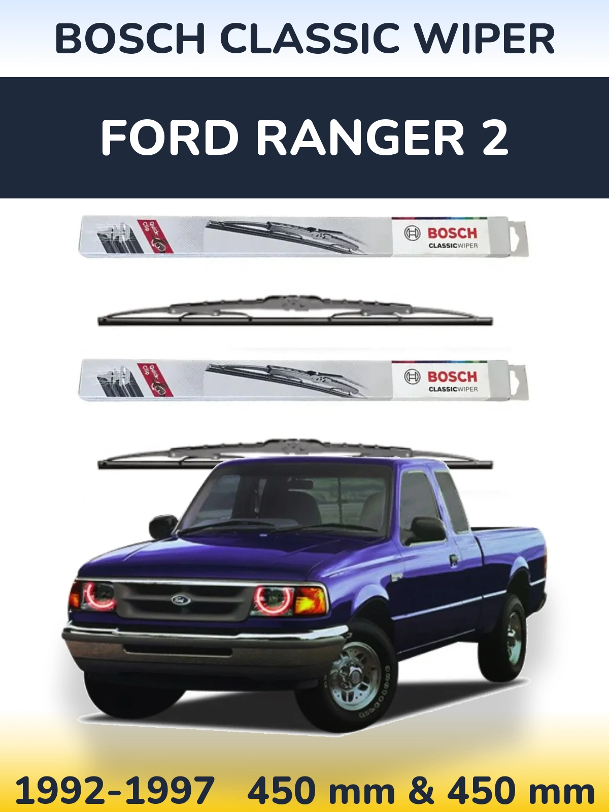 Komplet przednich wycieraczek BOSCH Classic Wiper 450 & 450 mm do Ford Ranger 2 1992-1997