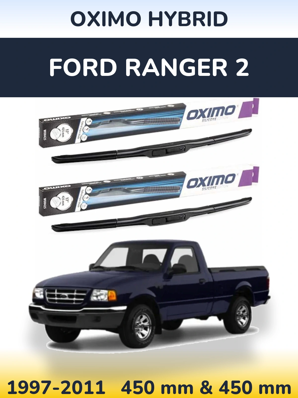 Комплект передних дворников Oximo Hybrid 450 & 450 мм для Ford Ranger 2 1997-2011