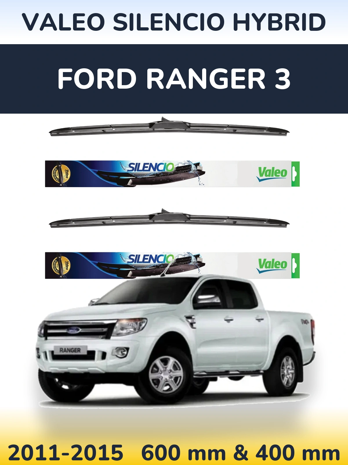 Комплект передніх щіток Valeo Silencio Hybrid 600 & 400 мм для Ford Ranger 3 2011-2015