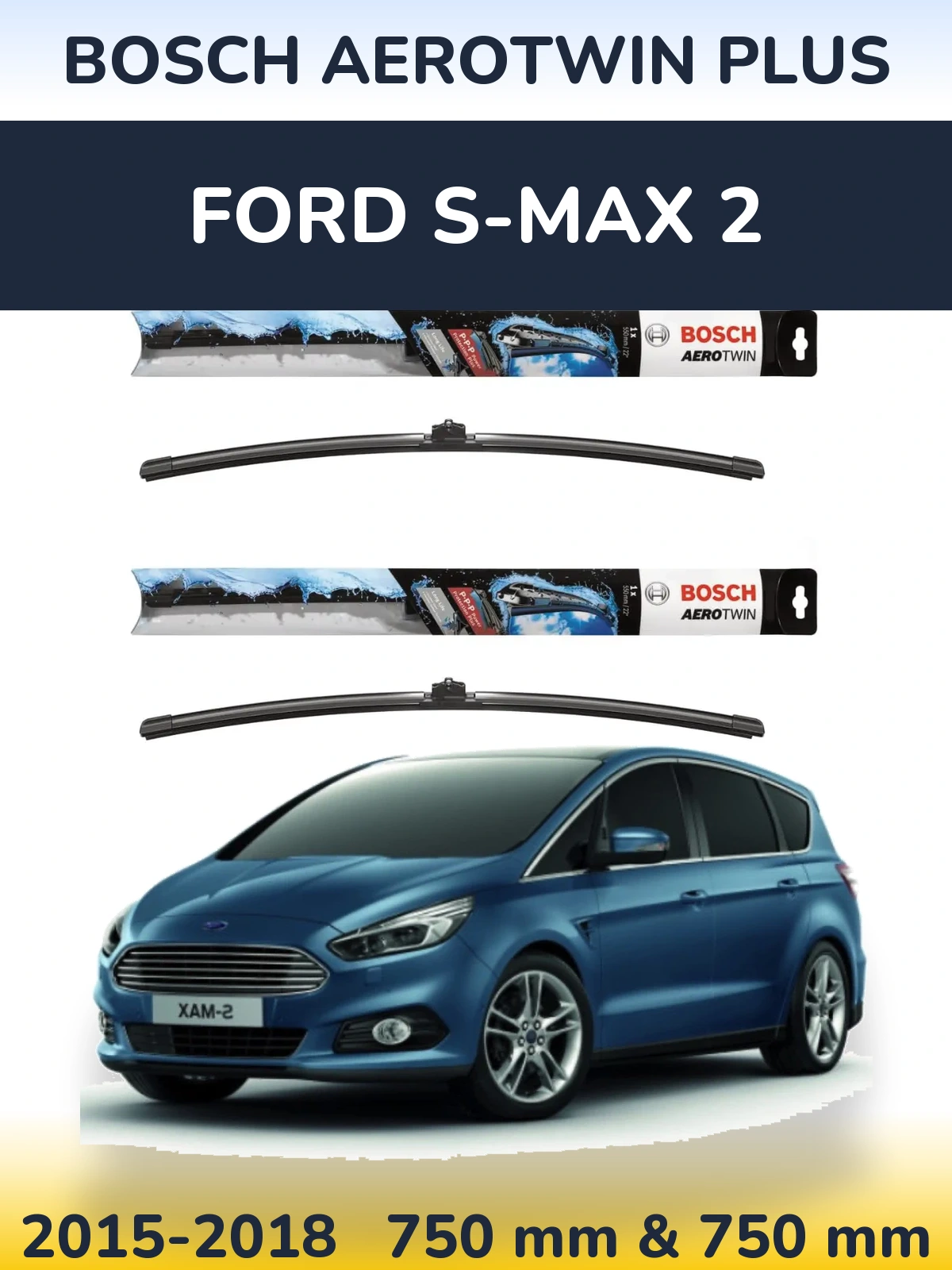 Komplet przednich wycieraczek BOSCH AeroTwin Plus 750 & 750 mm do Ford S-MAX 2 2015-2018