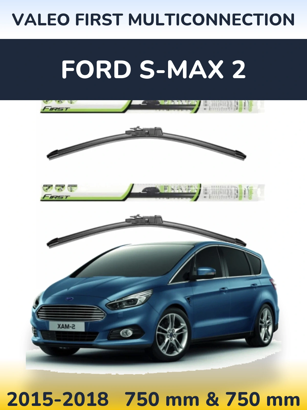 Komplet przednich wycieraczek Valeo First MultiConnection 750 & 750 mm do Ford S-MAX 2 2015-2018