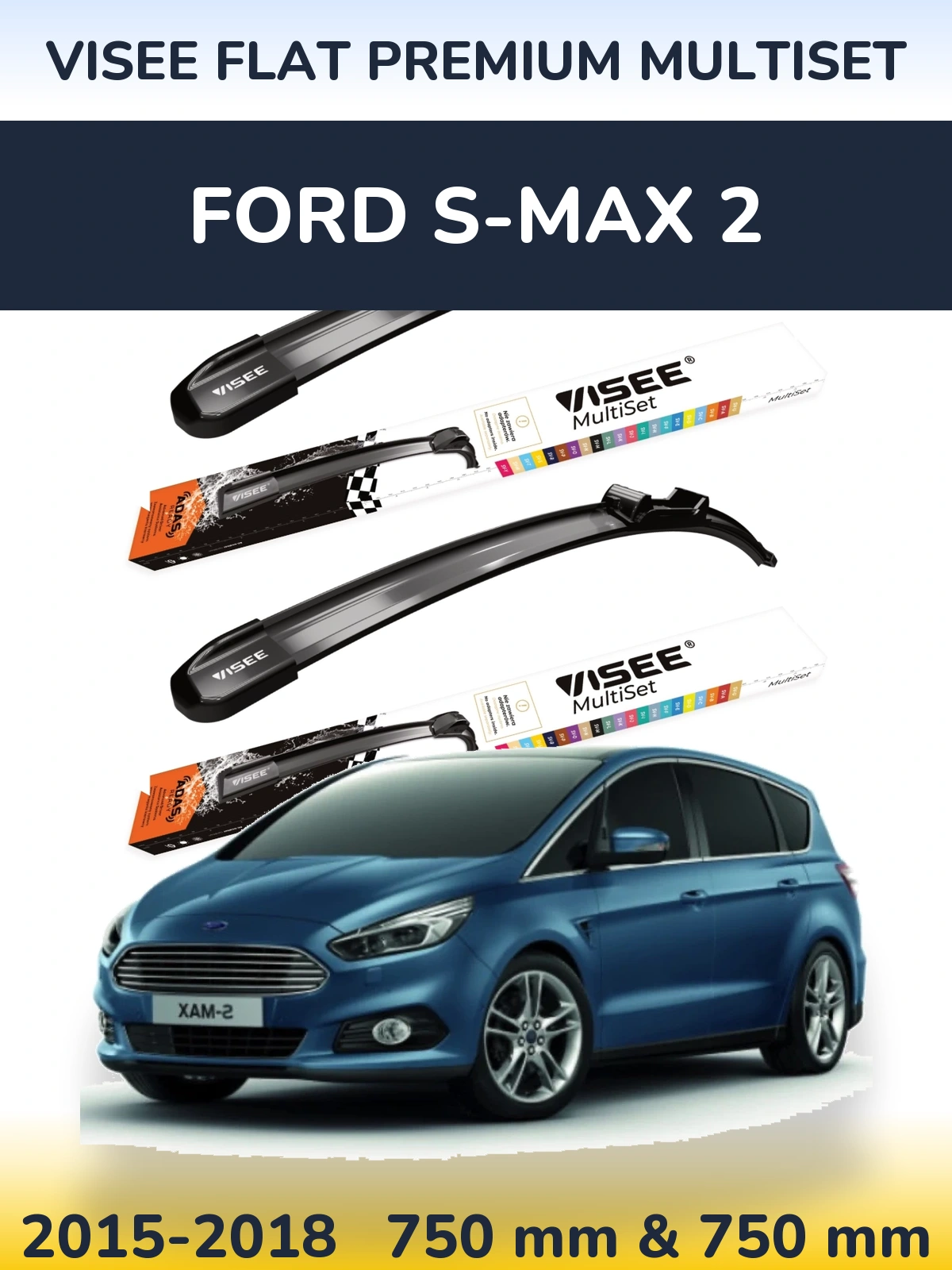 Komplet przednich wycieraczek VISEE FLAT PREMIUM MultiSet 750 & 750 mm do Ford S-MAX 2 2015-2018