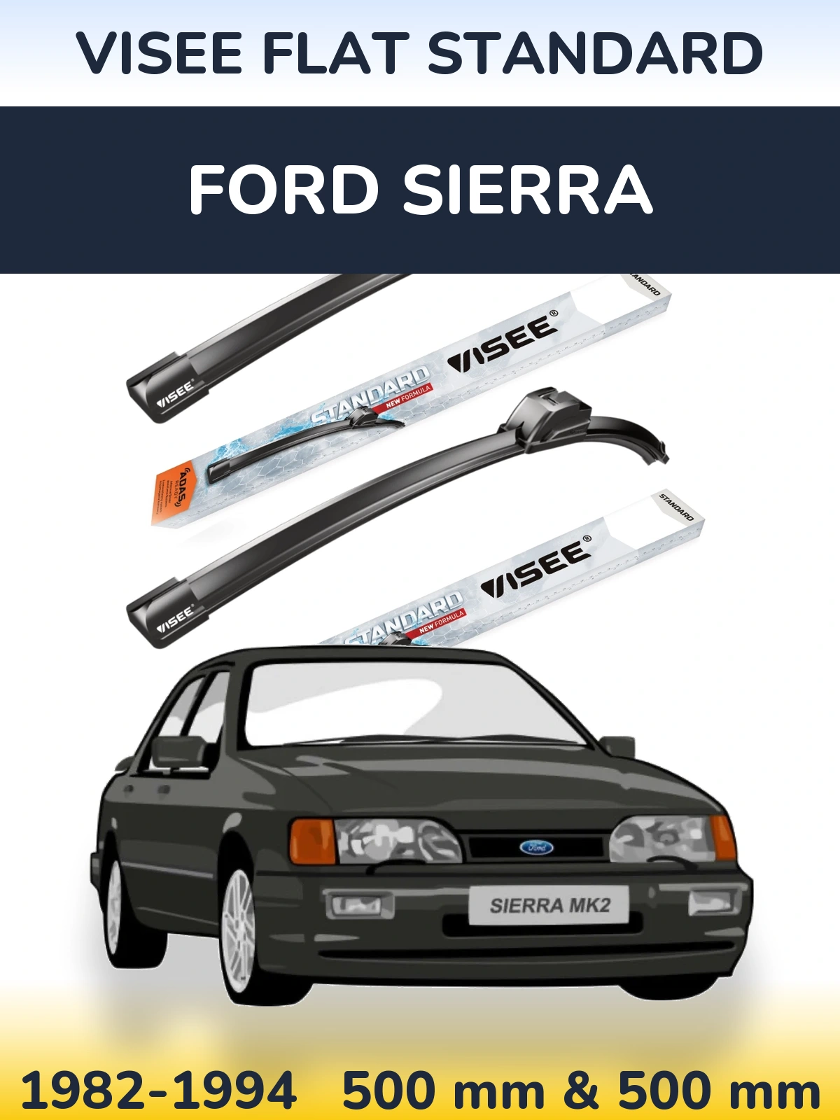 Комплект передних дворников VISEE FLAT STANDARD 500 & 500 мм для Ford Sierra 1982-1994