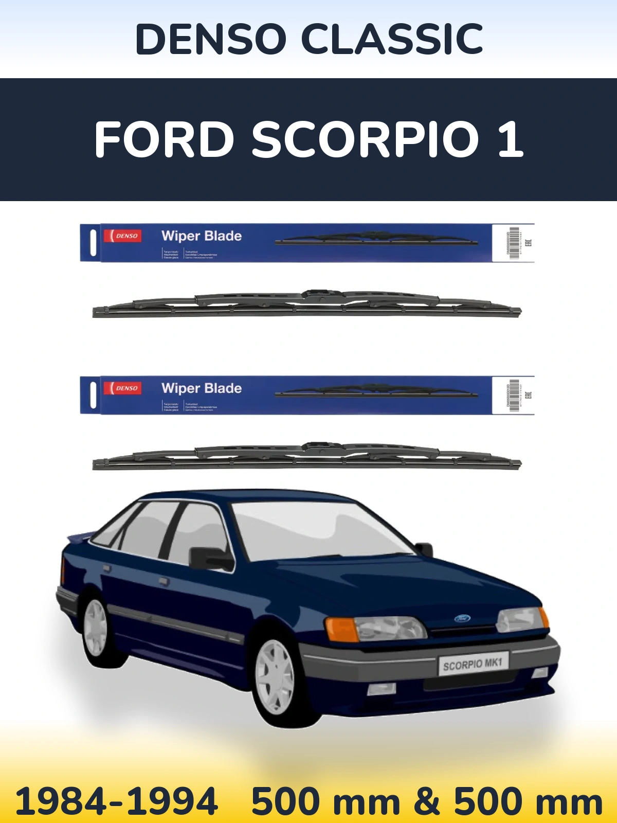Komplet przednich wycieraczek Denso Classic 500 & 500 mm do Ford Scorpio 1 1984-1994