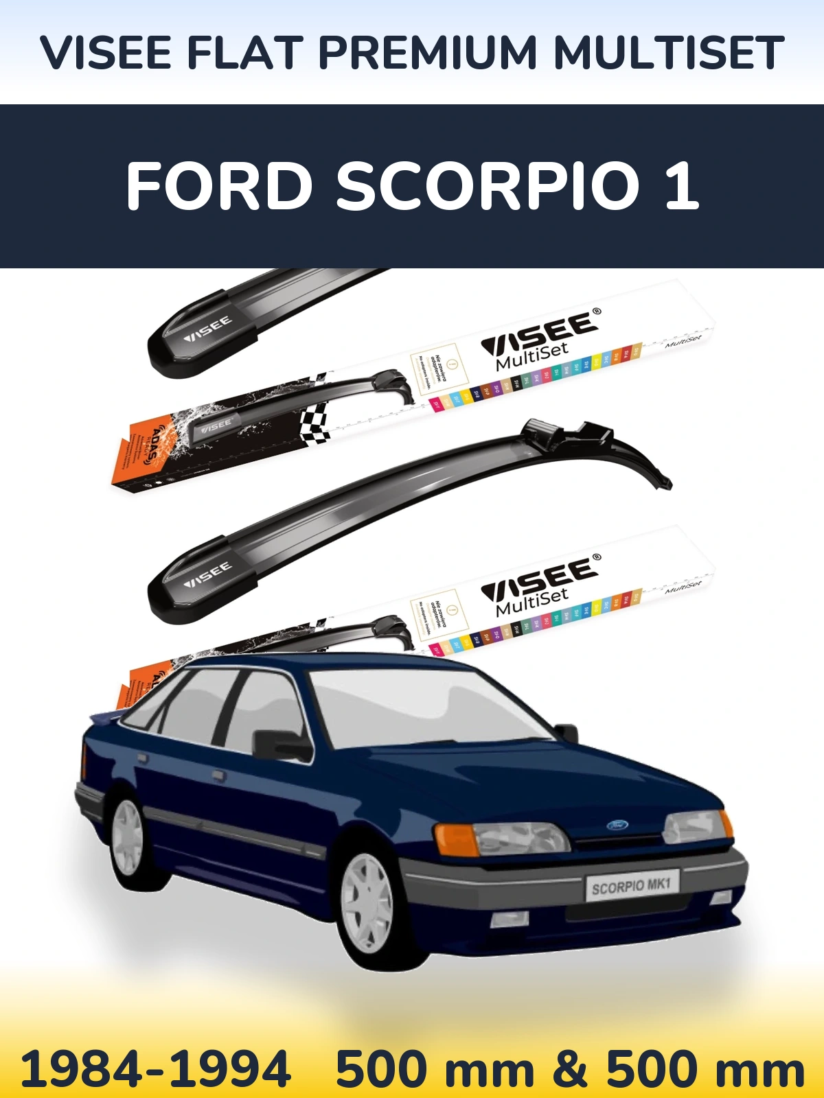 Front wiper blade set VISEE FLAT PREMIUM MultiSet 500 & 500 mm for Ford Scorpio 1 1984-1994