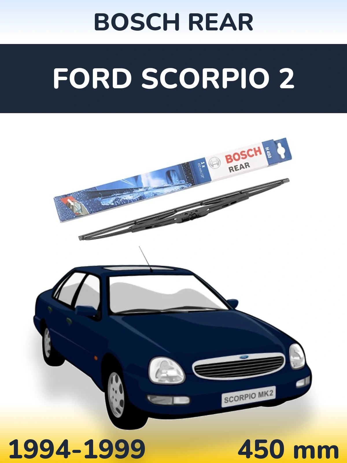 Tylna wycieraczka BOSCH Rear 450 mm do Ford Scorpio 2 1994-1999