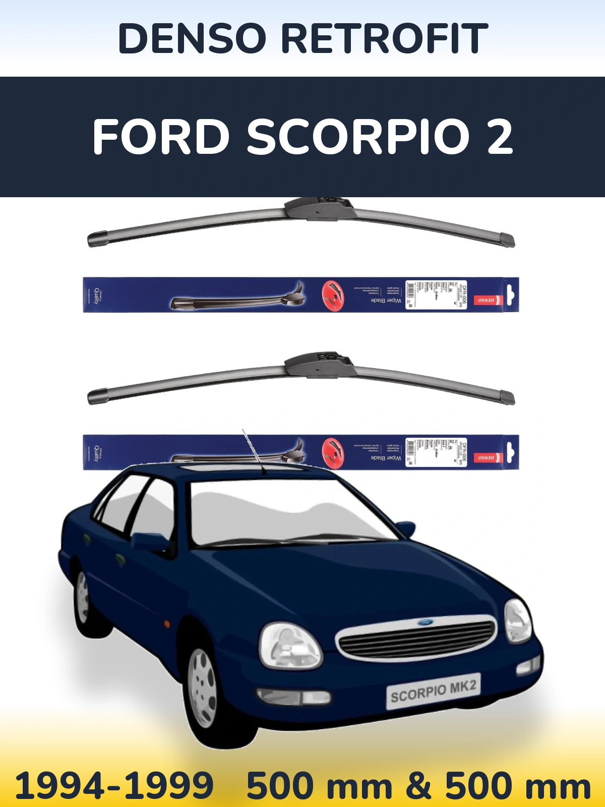 Komplet przednich wycieraczek Denso Retrofit 500 & 500 mm do Ford Scorpio 2 1994-1999