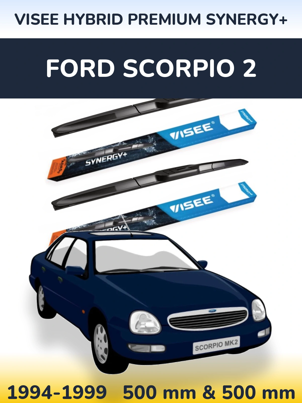 Komplet przednich wycieraczek VISEE HYBRID PREMIUM SYNERGY+ 500 & 500 mm do Ford Scorpio 2 1994-1999
