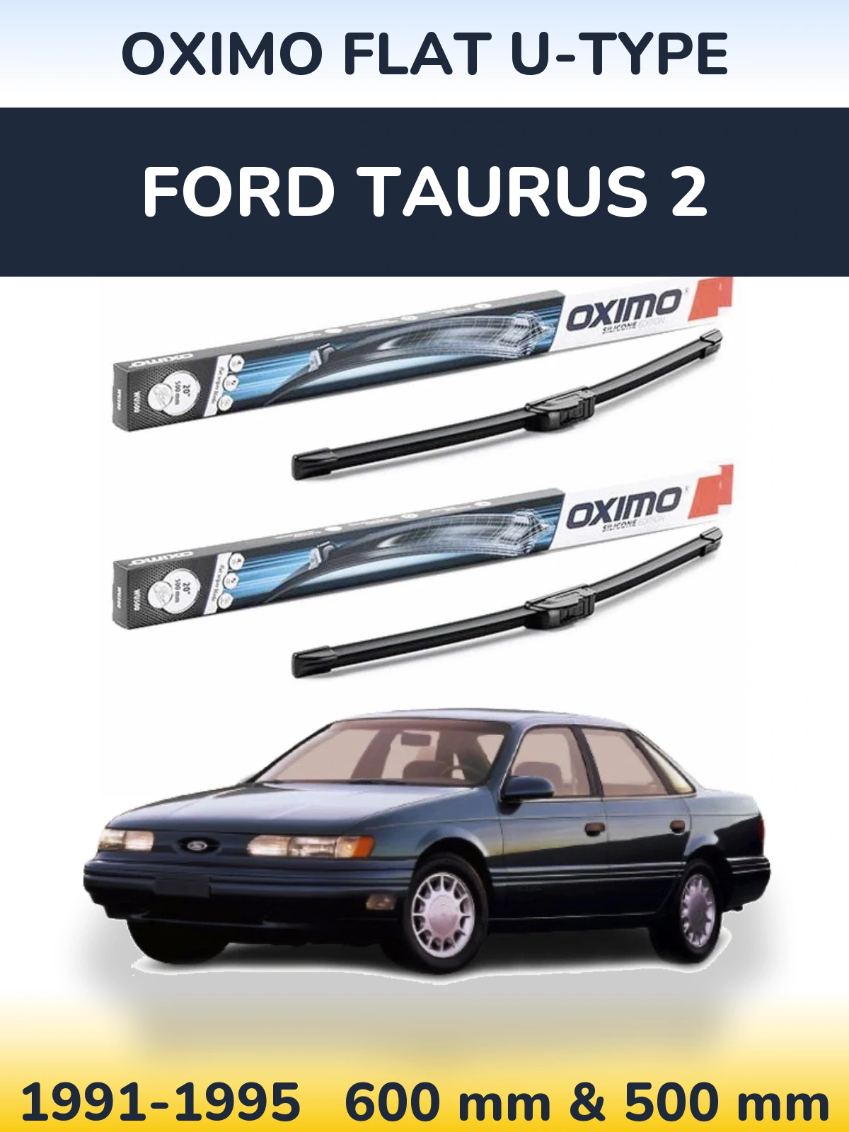 Komplet przednich wycieraczek Oximo Flat U-type 600 & 500 mm do Ford Taurus 2 1991-1995