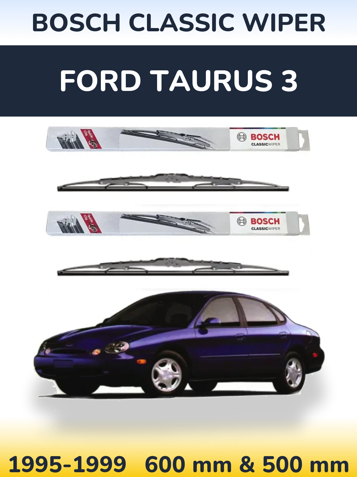 Front wiper blade set BOSCH Classic Wiper 600 & 500 mm for Ford Taurus 3 1995-1999