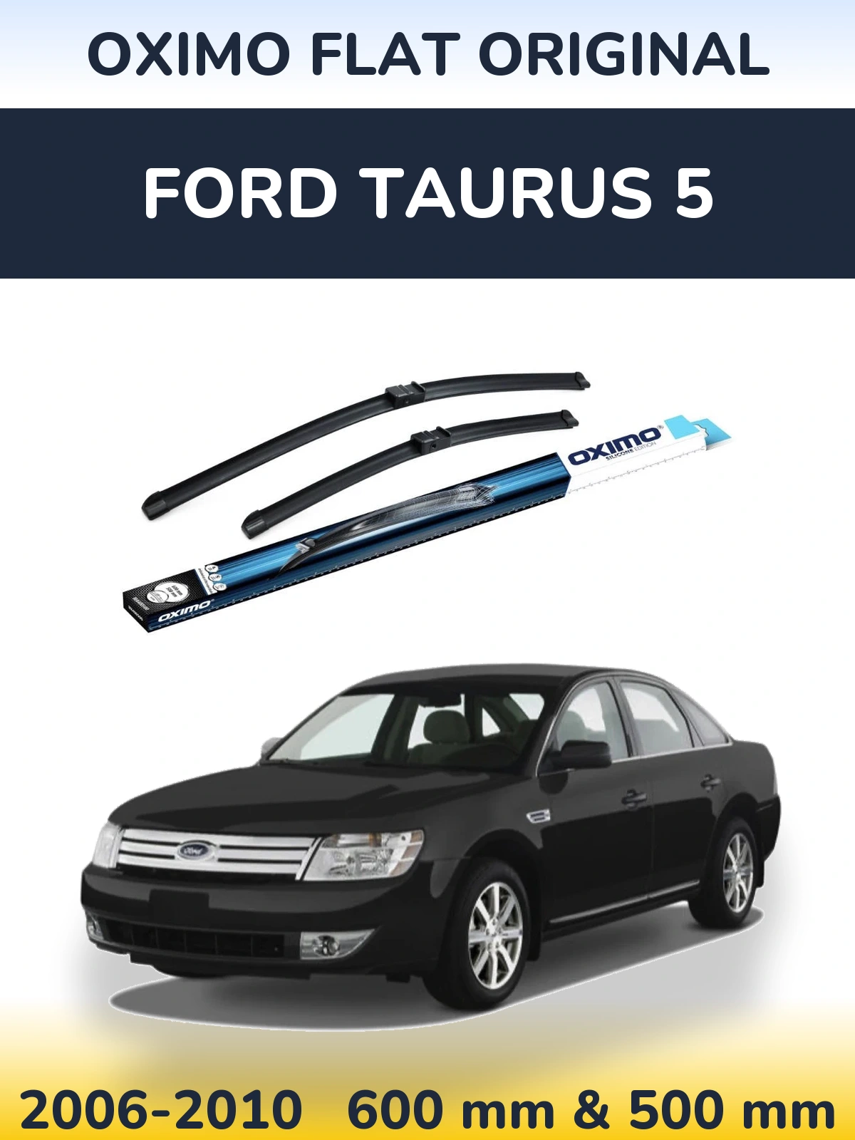 Komplet przednich wycieraczek Oximo Flat Original 600 & 500 mm do Ford Taurus 5 2006-2010