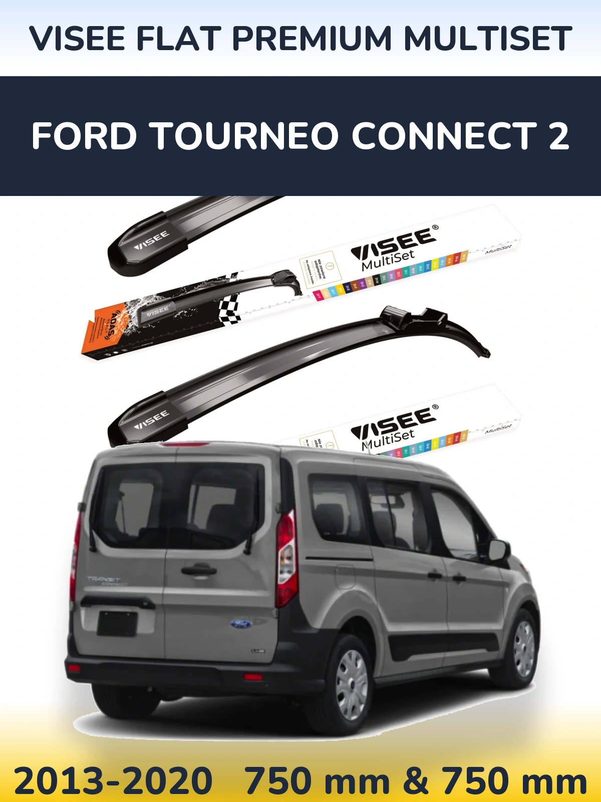 Komplet przednich wycieraczek VISEE FLAT PREMIUM MultiSet 750 & 750 mm do Ford Tourneo Connect 2 2013-2020