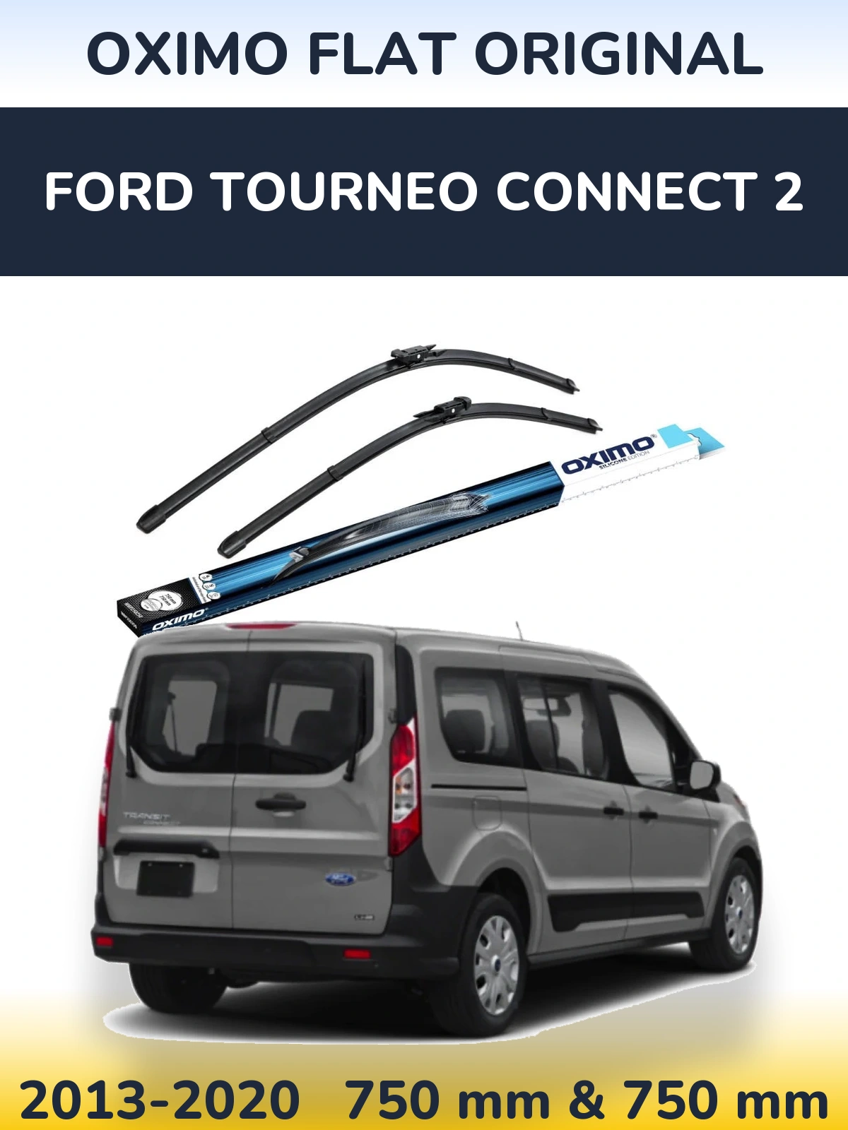Komplet przednich wycieraczek Oximo Flat Original 750 & 750 mm do Ford Tourneo Connect 2 2013-2020