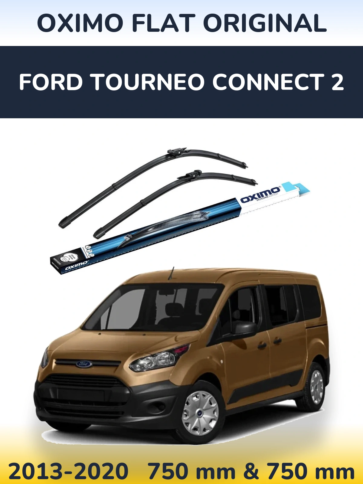 Komplet przednich wycieraczek Oximo Flat Original 750 & 750 mm do Ford Tourneo Connect 2 2013-2020
