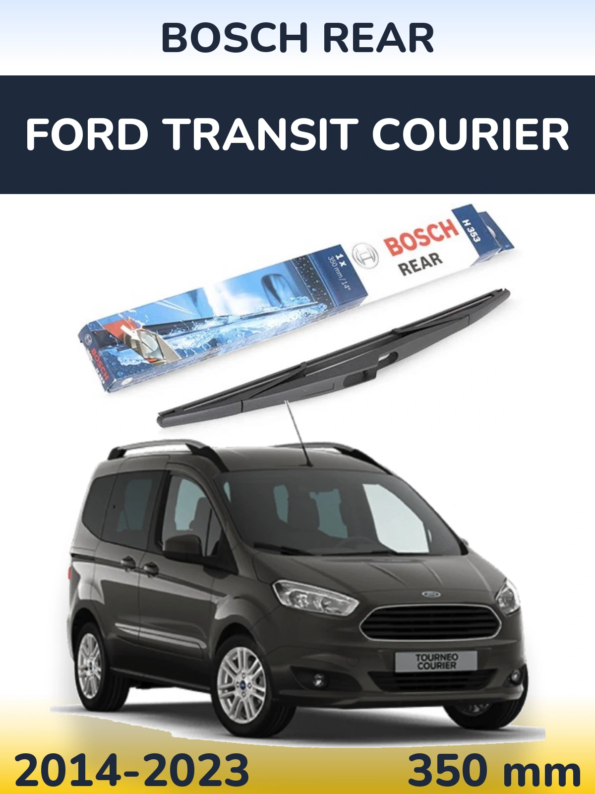 Задний дворник BOSCH Rear 350 мм для Ford Transit Courier 2014-2023