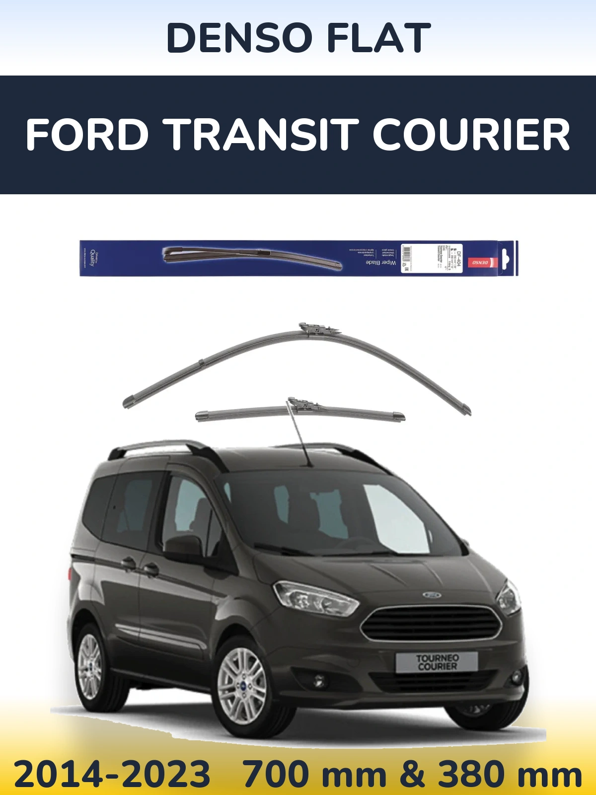 Komplet przednich wycieraczek Denso Flat 700 & 380 mm do Ford Transit Courier 2014-2023