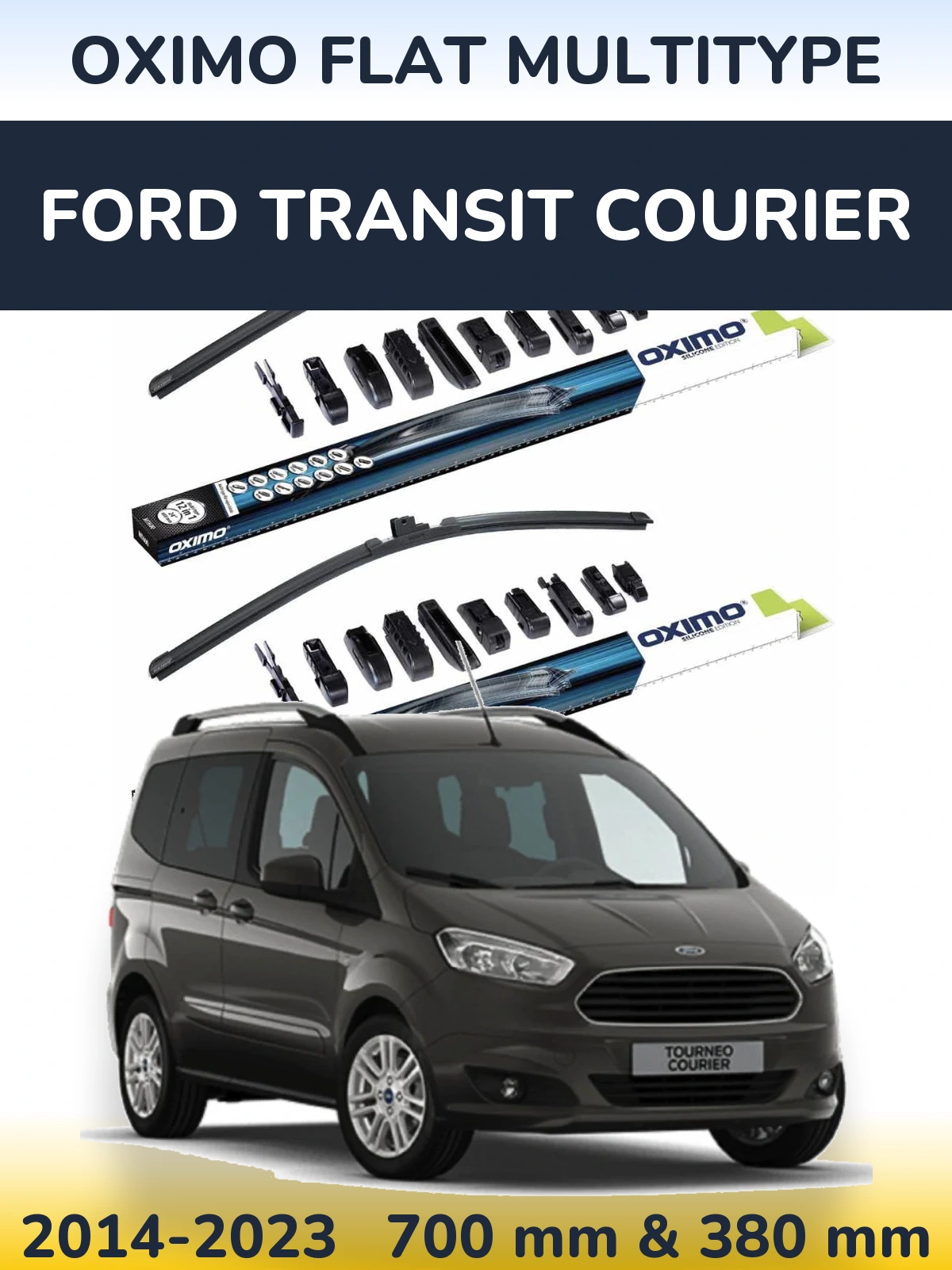 Комплект передніх щіток Oximo Flat MultiТипe 700 & 380 мм для Ford Transit Courier 2014-2023