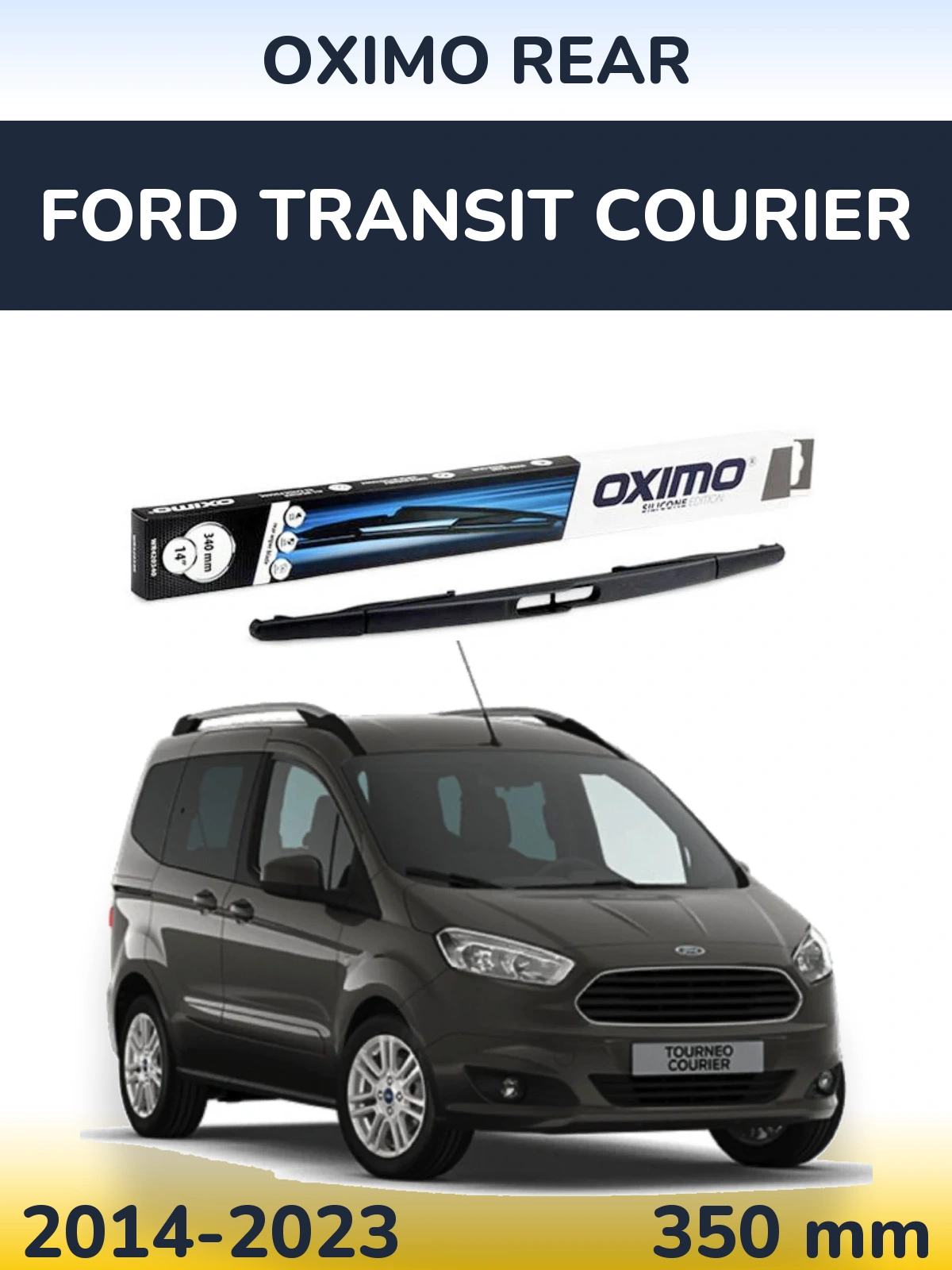 Rear wiper blade Oximo Rear 350 mm for Ford Transit Courier 2014-2023