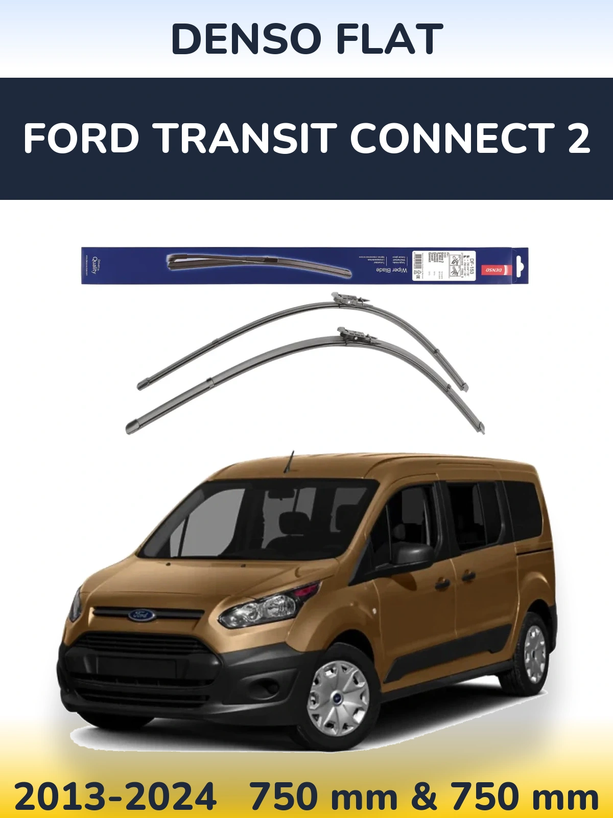 Комплект передних дворников Denso Flat 750 & 750 мм для Ford Transit Connect 2 2013-2024