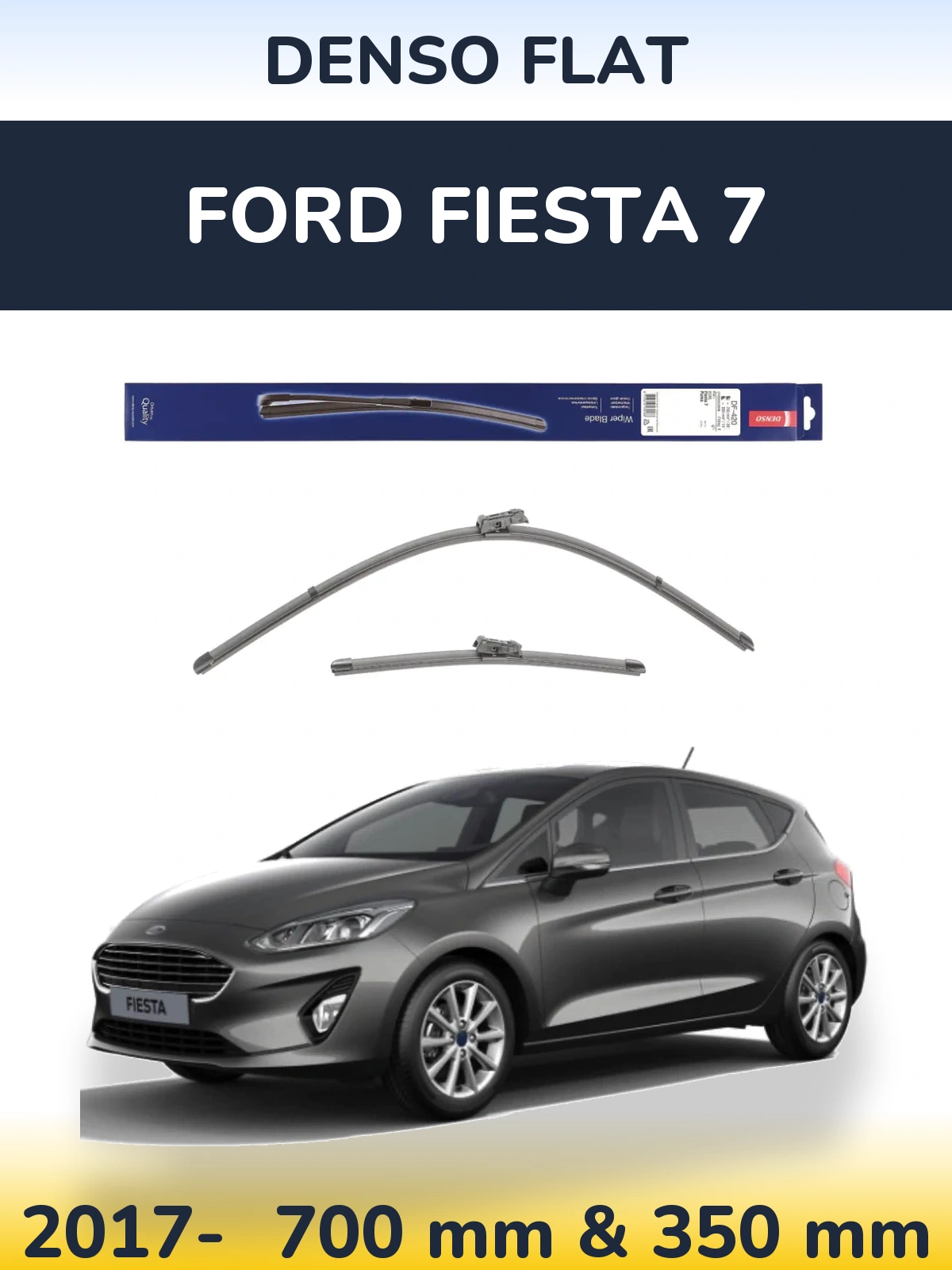 Комплект передних дворников Denso Flat 700 & 350 мм для Ford Fiesta 7 2017-2026