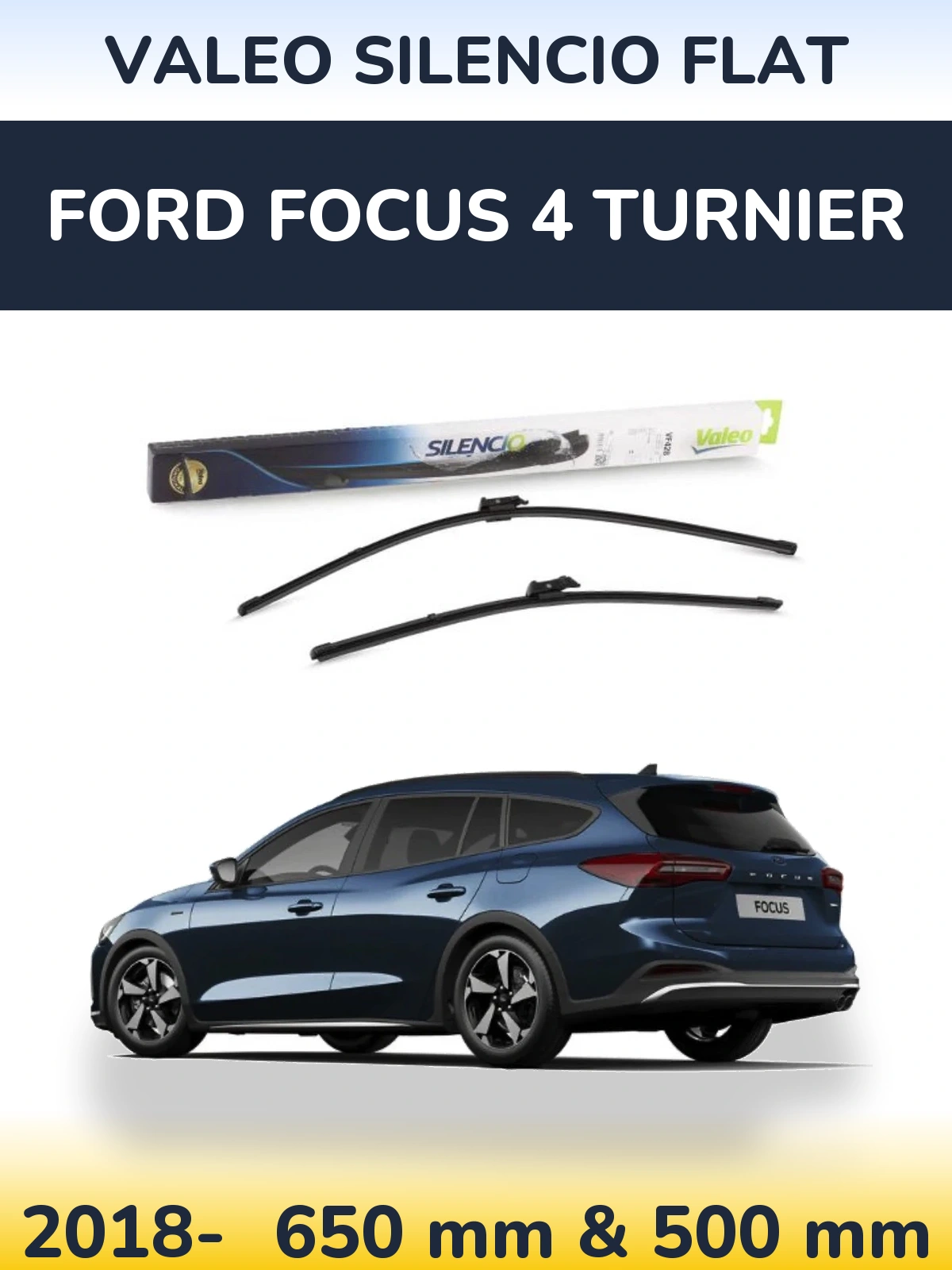 Komplet przednich wycieraczek Valeo Silencio Flat 650 & 500 mm do Ford Focus 4 Turnier 2018-2026