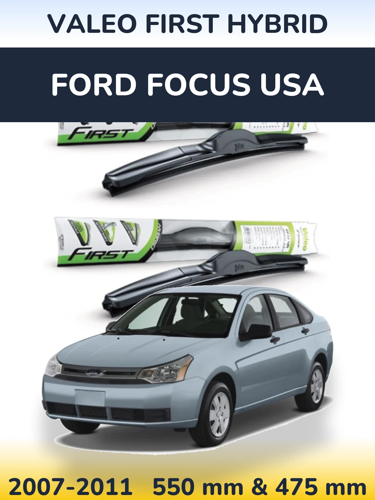 Комплект передних дворников Valeo First Hybrid 550 & 475 мм для Ford Focus USA 2007-2011