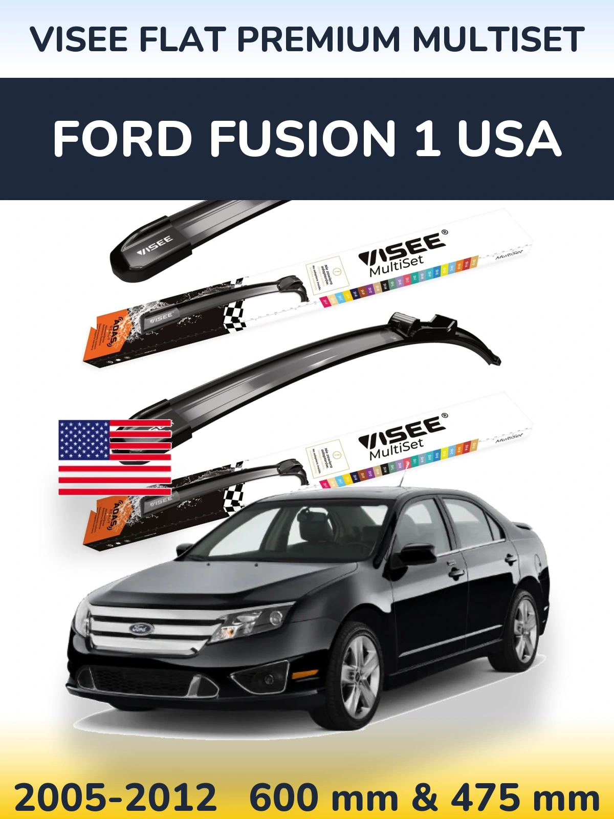 Front wiper blade set VISEE FLAT PREMIUM MultiSet 600 & 475 mm for Ford Fusion 1 USA 2005-2012