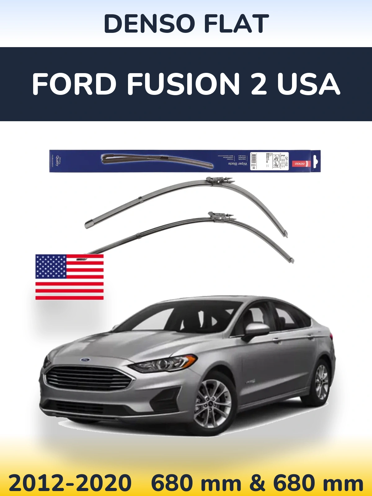 Комплект передних дворников Denso Flat 680 & 680 мм для Ford Fusion 2 USA 2012-2020