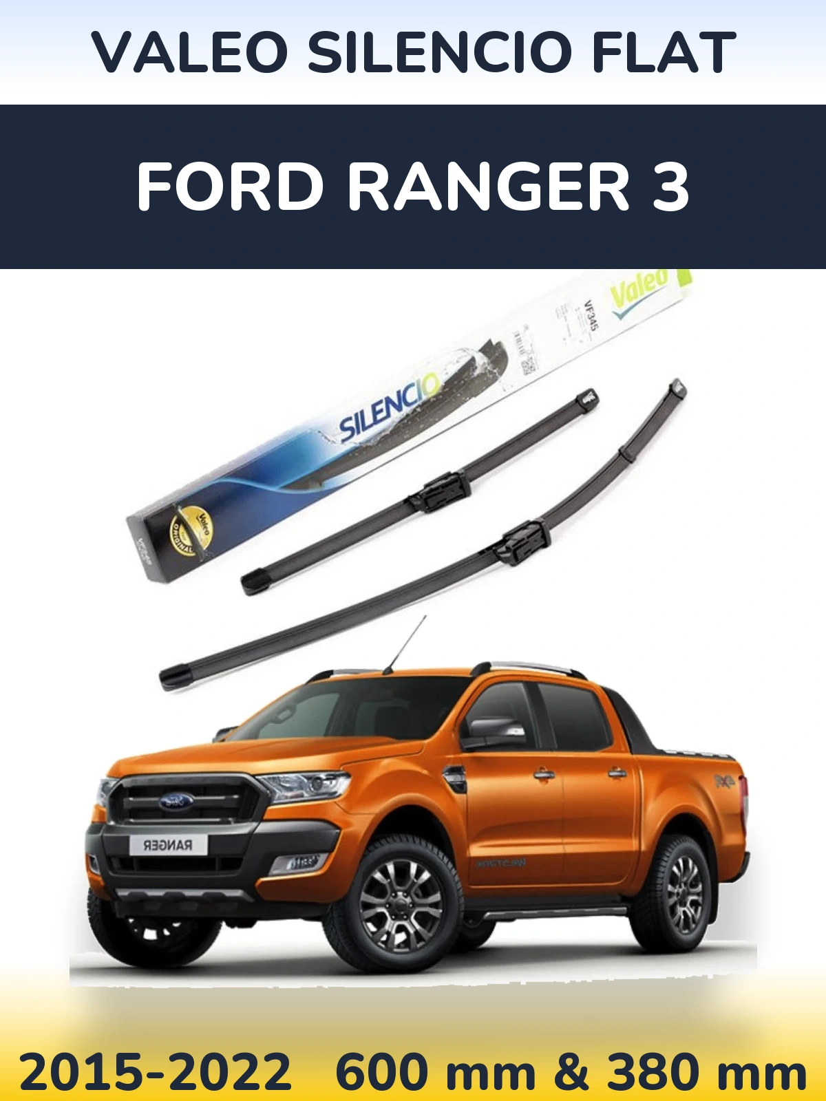 Комплект передніх щіток Valeo Silencio Flat 600 & 380 мм для Ford Ranger 3 2015-2022