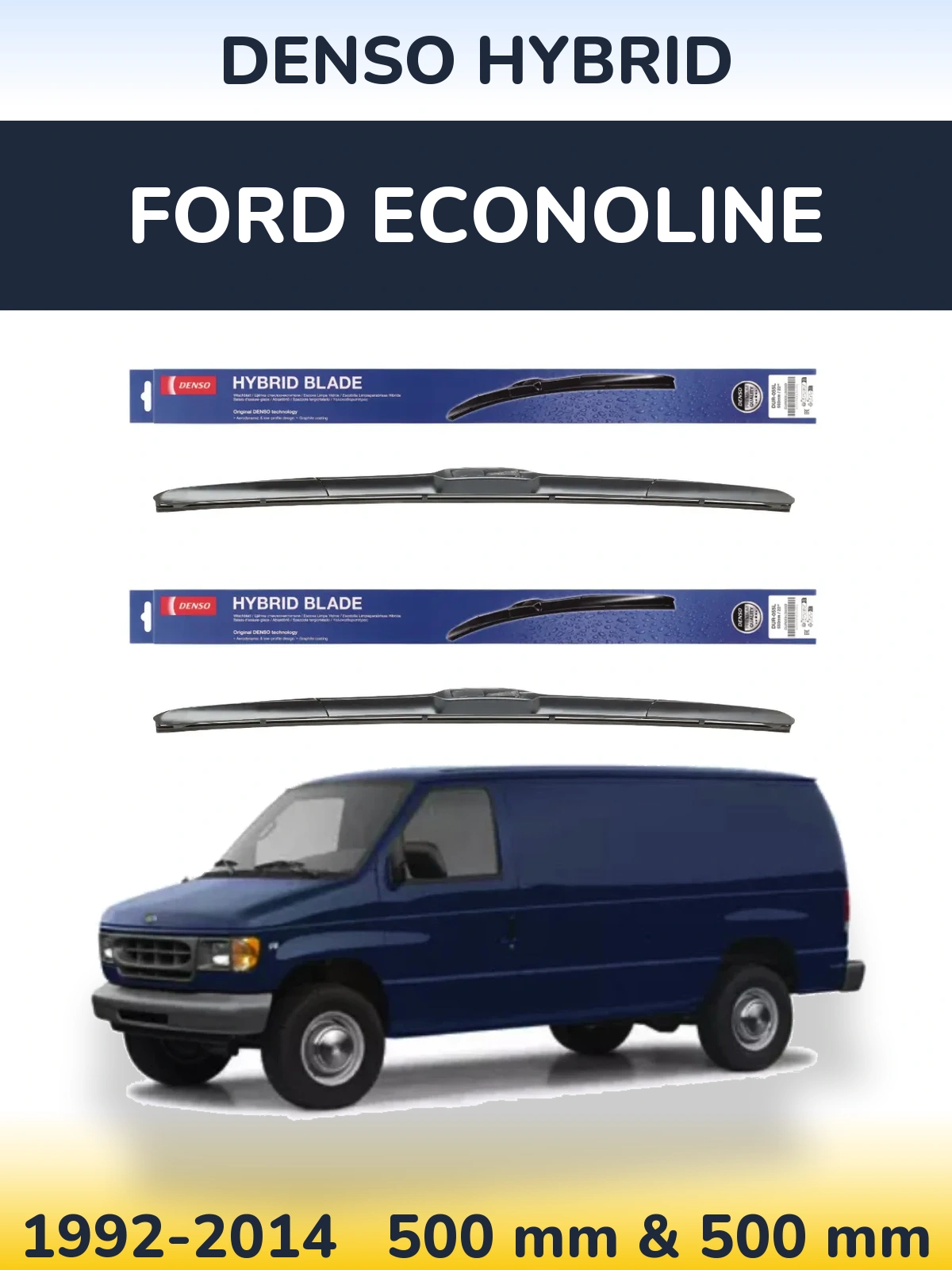 Komplet przednich wycieraczek Denso Hybrid 500 & 500 mm do Ford Econoline 1992-2014