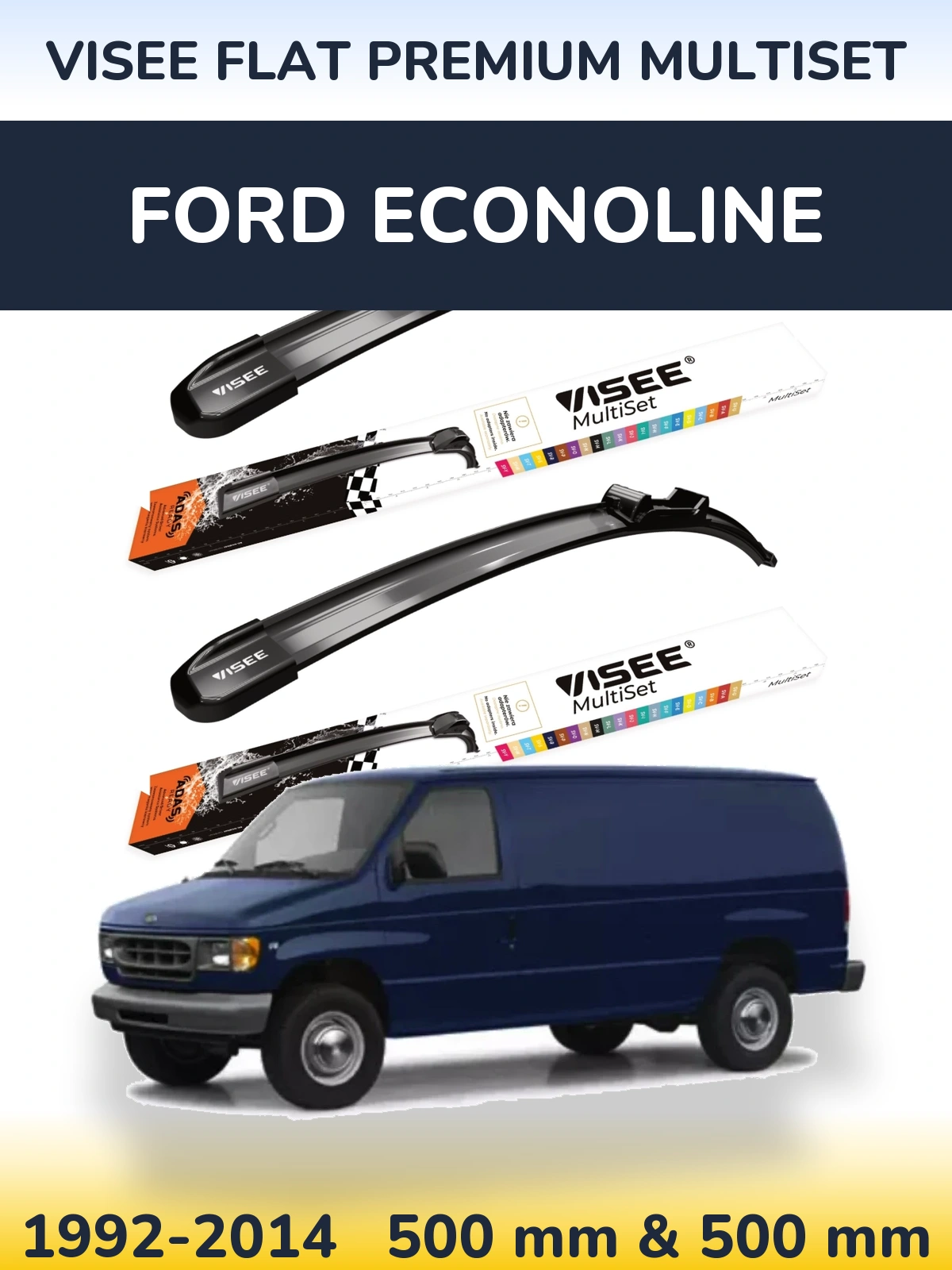 Комплект передних дворников VISEE FLAT PREMIUM MultiSet 500 & 500 мм для Ford Econoline 1992-2014