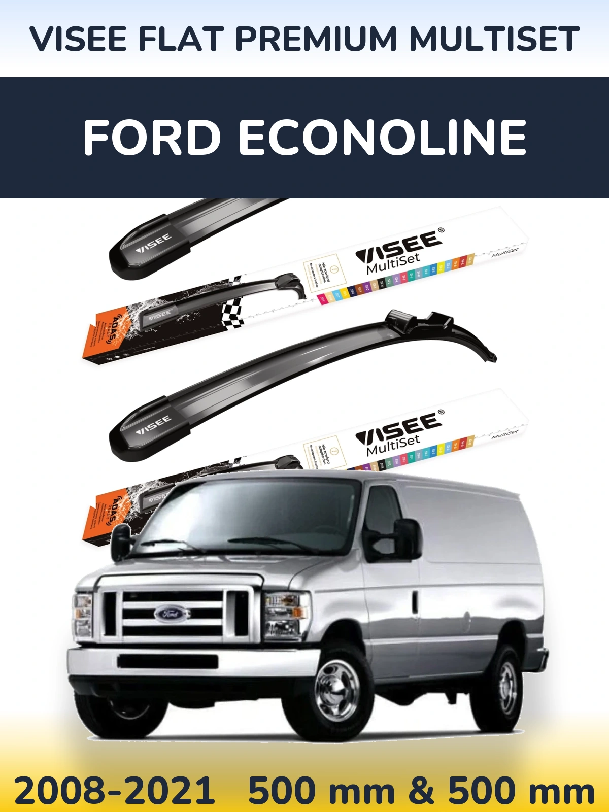 Комплект передних дворников VISEE FLAT PREMIUM MultiSet 500 & 500 мм для Ford Econoline 2008-2021